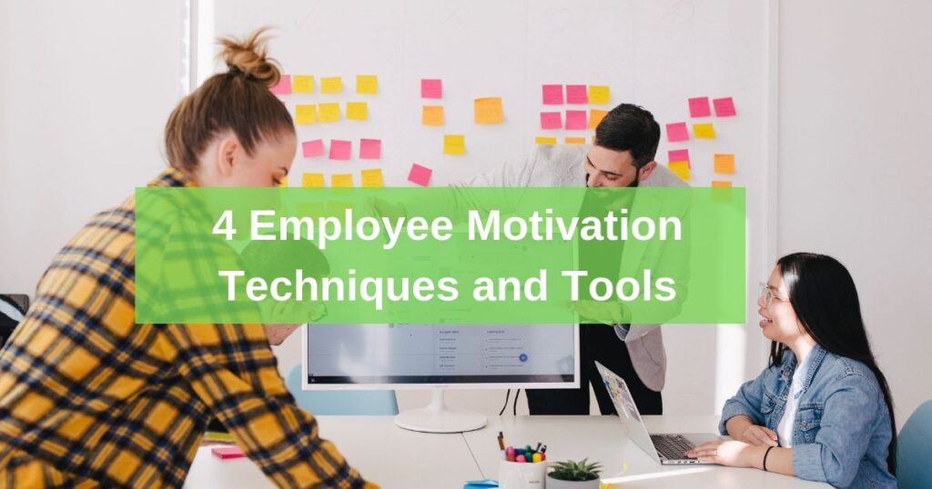 4 Employee Motivation Techniques and Tools - Purshotam Company Private ...